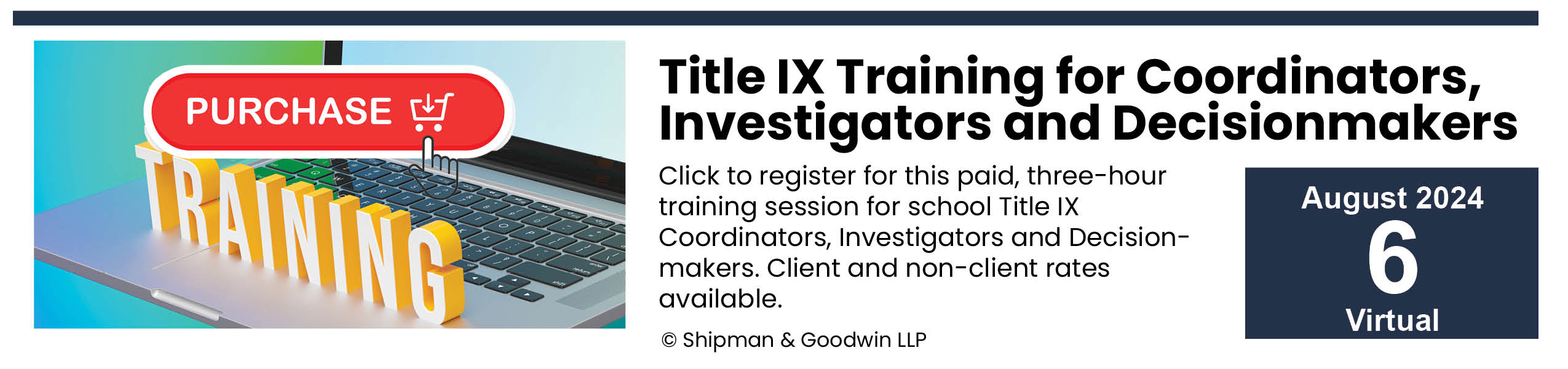 Click to purchase Title IX Training for Coord/Invest/Decisionmakers August 6, 2024